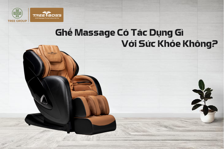 Ghế massage có tác dụng gì với sức khỏe không?